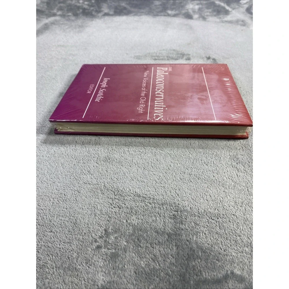 Paleoconservatives Book New Voices of the Old Right‎ by Joseph Scotchie SEALED